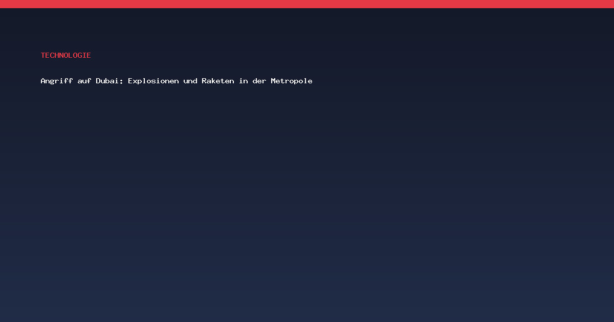 Angriff auf Dubai: Explosionen und Raketen in der Metropole